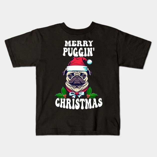 Pug Funny Merry Puggin Christmas Kids T-Shirt by tamdevo1